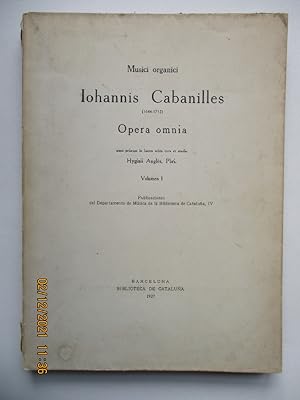 MUSICI ORGANICI IOHANNIS CABANILLES (1644 - 1712) OPERA OMNIA - VOLUMEN I