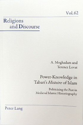 Seller image for Power-Knowledge in Tabari's Historie of Islam: Politicizing the Past in Medieval Islamic Historiography (Religions and Discourse, Volume 62) for sale by PsychoBabel & Skoob Books