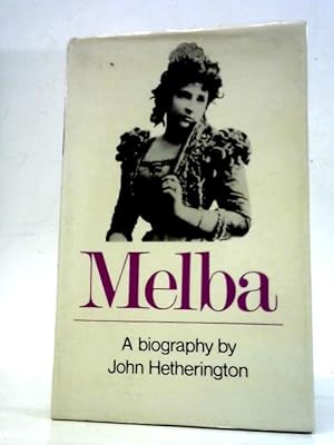 Imagen del vendedor de Melba: A Biography a la venta por World of Rare Books