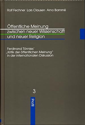 Bild des Verkufers fr ffentliche Meinung zwischen neuer Wissenschaft und neuer Religion Ferdinand Tnnies' "Kritik der ffentlichen Meinung" in der internationalen Diskussion zum Verkauf von avelibro OHG