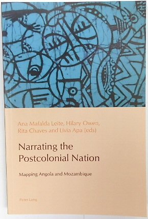 Image du vendeur pour Narrating the Postcolonial Nation: Mapping Anglola and Mozambique (Reconfiguring Identities in the Portuguese-Speaking World, Volume 2) mis en vente par PsychoBabel & Skoob Books