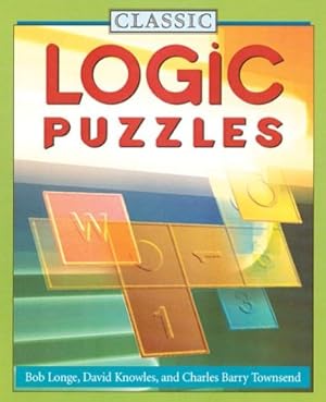 Bild des Verkufers fr Classic Logic Puzzles zum Verkauf von WeBuyBooks