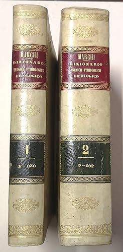 Bild des Verkufers fr Dizionario Tecnico-Etimologico-Filologico.&nbsp; zum Verkauf von Libreria Antiquaria Pregliasco