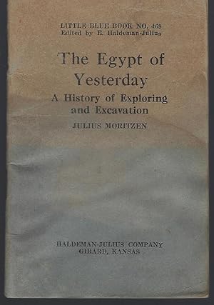 Seller image for EGYPT OF YESTERDAY A History of Exploring and Excavation for sale by Gibson's Books