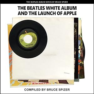 Seller image for Beatles White Album and the Launch of Apple for sale by GreatBookPrices