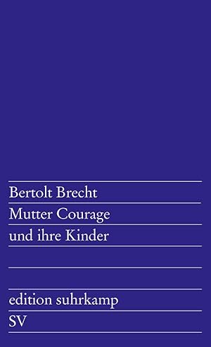 Mutter Courage und ihre Kinder : e. Chronik aus d. 30jährigen Krieg / Bertolt Brecht. [Mitarb.: M...