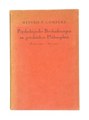 Bild des Verkufers fr Psychologische Beobachtungen an griechischen Philosophen (Parmenides - Sokrates). zum Verkauf von Versandantiquariat Wolfgang Friebes