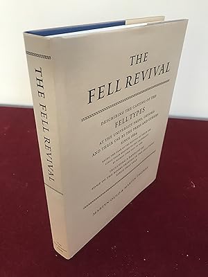 Image du vendeur pour The Fell Revival Describing the Casting o and Others since 1864f the Fell Types at the University Press, Oxford and their use by the Press mis en vente par Hugh Hardinge Books