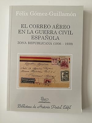 El correo aéreo en la Guerra Civil española : zona republicana (1936-1939)