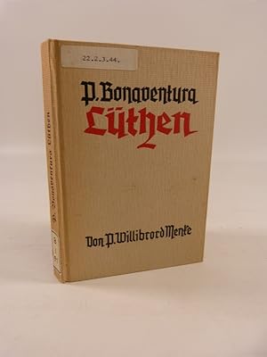 Bild des Verkufers fr P. Bonaventura Lthen. Ein Apostel der Priesterheiligung. zum Verkauf von Antiquariat Bookfarm