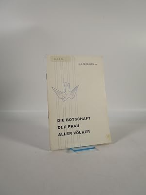 Image du vendeur pour Die Botschaft der Frau aller Volker. mis en vente par Antiquariat Bookfarm