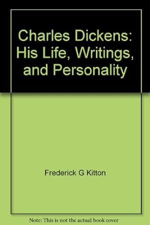 Bild des Verkufers fr Charles Dickens: His Life, Writings, and Personality zum Verkauf von WeBuyBooks