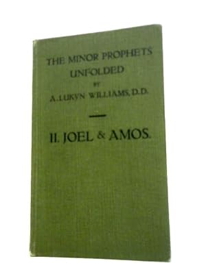 Bild des Verkufers fr The Minor Prophets Unfolded Vol.II Joel and Amos zum Verkauf von World of Rare Books