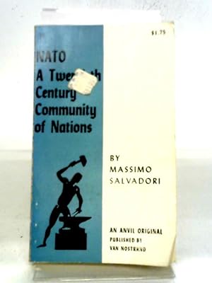 Imagen del vendedor de Nato: A Twentieth Century Community of Nations a la venta por World of Rare Books