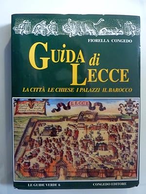 Seller image for GUIDA DI LECCE La Citt Le Chiese I Palazzi Il Barocco for sale by Historia, Regnum et Nobilia