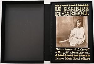 Seller image for La bambine di Carroll. Foto e lettere di L. Carroll a Mary, Alice, Irene, Agnese. for sale by Studio Bibliografico Marini