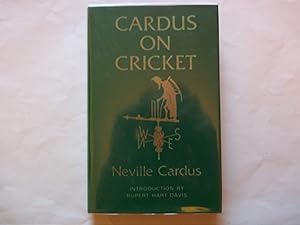 Seller image for Cardus on Cricket: A Selection from the Cricket Writings of Sir Neville Cardus for sale by Carmarthenshire Rare Books