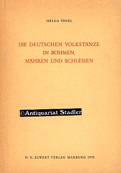 Die deutschen Volkstänze in Böhmen, Mähren und Schlesien. Deutsche Gesellschaft für Volkskunde. K...