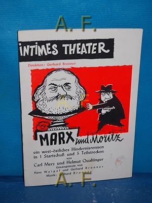 Bild des Verkufers fr Marx und Mortizz. Intimes Theater Ein west-stlicher Hindernisrennen in 1 Startschu und 5 Teilstrecken von Carl Merz und Helmut Qualtinger. Gesangstexte von Hans Weigel und Gerhard Bronner. zum Verkauf von Antiquarische Fundgrube e.U.