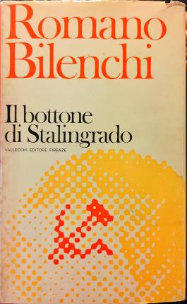 Seller image for Il bottone di Stalingrado. for sale by Libreria La Fenice di Pietro Freggio