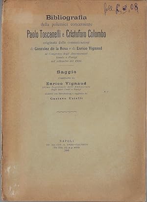 Bibliografia della polemica concernente Paolo Toscanelli e Cristoforo Colombo originata dalle com...