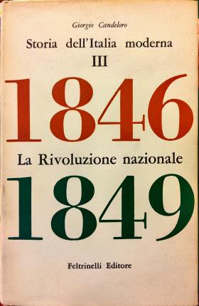 Immagine del venditore per Storia dell Italia moderna. III. La Rivoluzione nazionale. venduto da Libreria La Fenice di Pietro Freggio