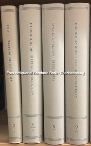 Aristoteles. Politik (Aristoteles Werke in deutscher Übersetzung; Band 9; Teil 1, 2, 3, 4 cplt.)