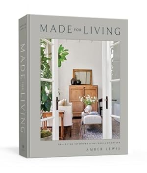 Bild des Verkufers fr Made for Living : Collected Interiors for All Sorts of Styles zum Verkauf von AHA-BUCH GmbH
