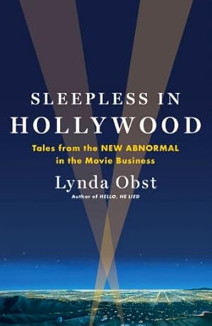 Imagen del vendedor de Sleepless in Hollywood: Tales from the New Abnormal in the Movie Business a la venta por LEFT COAST BOOKS