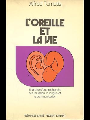 Bild des Verkufers fr L'oreille et la vie zum Verkauf von Librodifaccia