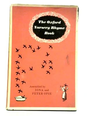 Bild des Verkufers fr The Oxford Nursery Rhyme Book zum Verkauf von World of Rare Books