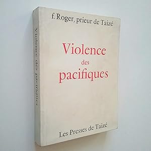 Seller image for Violence des pacifiques for sale by MAUTALOS LIBRERA