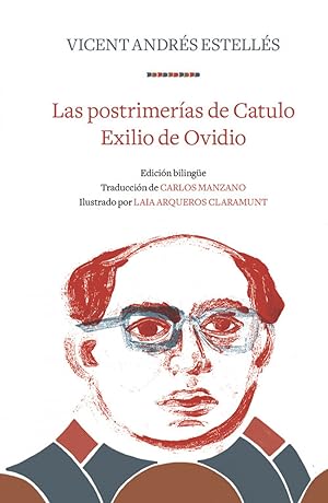 Seller image for Las postrimeras de catulo/exilio de ovidio for sale by Imosver