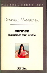 Carmen. Les recines d'un mythe