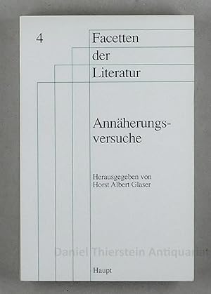 Seller image for Annherungsversuche. Zur Geschichte und Aesthetik des Erotischen in der Literatur. for sale by Daniel Thierstein