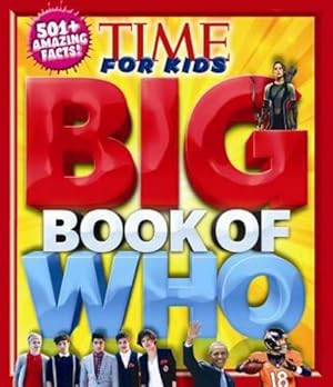 Seller image for Big Book of WHO (A TIME for Kids Book) (TIME for Kids Big Books) by The Editors of TIME For Kids [Hardcover ] for sale by booksXpress