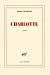 Seller image for Charlotte - Prix Renaudot 2014 (French Edition) [FRENCH LANGUAGE - Soft Cover ] for sale by booksXpress