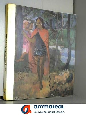 Image du vendeur pour Le Chemin de Gauguin : Exposition, 7 octobre 1985-2 mars 1986, Muse dpartemental du Prieur. Saint-Germain-en-Laye mis en vente par Ammareal