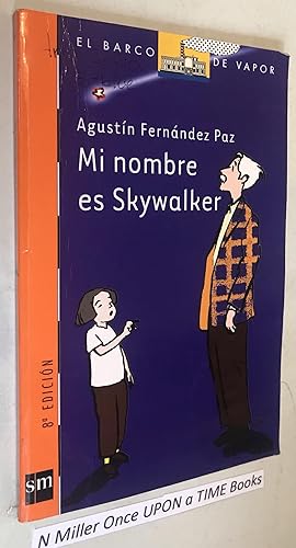 Mi nombre es Skywalker (Spanish Edition) Paperback