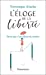 Seller image for L'éloge de la liberté: Parce que c'est si bon d'avoir le choix [FRENCH LANGUAGE - No Binding ] for sale by booksXpress