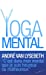 Seller image for Le Yoga mental [FRENCH LANGUAGE - No Binding ] for sale by booksXpress
