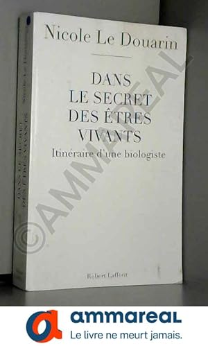Seller image for Dans le secret des tres vivants for sale by Ammareal