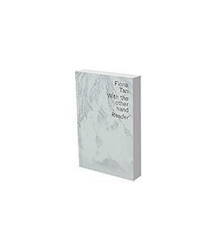 Seller image for Fiona Tan: With the Other Hand: Text reader of the Museum der Moderne Salzburg and Kunsthalle Krems (Museum Der Moderne Salzburg / Kunsthalle Krems) [Soft Cover ] for sale by booksXpress