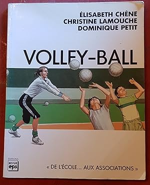 Bild des Verkufers fr Volley-ball - De l'cole. aux associations zum Verkauf von Les Kiosques