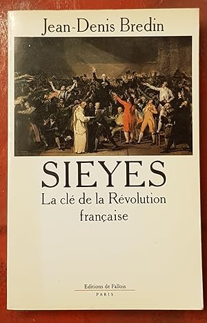 Sieyes - La clé de la Révolution française
