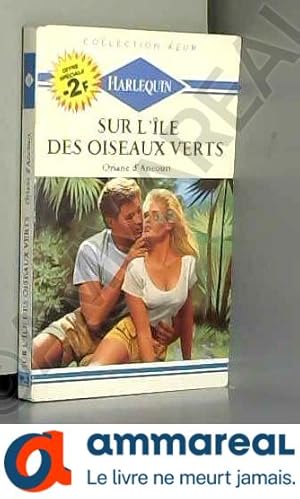 Image du vendeur pour Sur l'le des oiseaux verts (Collection Azur) mis en vente par Ammareal