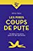 Seller image for Les pires coups de pute: De Judas à nos jours (pour ne citer personne) [FRENCH LANGUAGE - No Binding ] for sale by booksXpress
