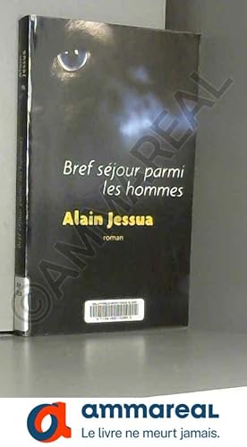 Bild des Verkufers fr Bref sjour parmi les hommes zum Verkauf von Ammareal