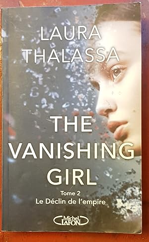 The wanishing girl - tome 2 : Le déclin de l'empire