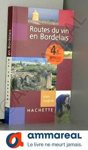 Seller image for Routes du vin en bordelais for sale by Ammareal